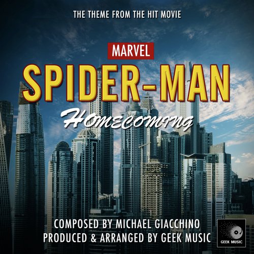 Spider-Man Homecoming - Main Theme_poster_image