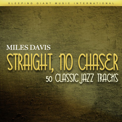 Straight, No Chaser - 50 Classic Jazz Tracks