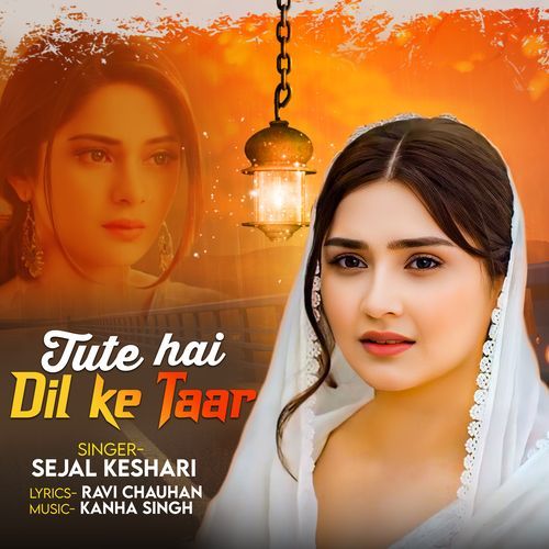 TUTE HAI DIL KE TAAR