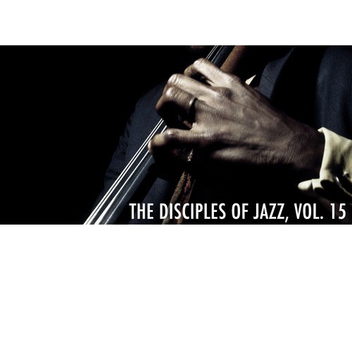 The Disciples of Jazz, Vol. 15