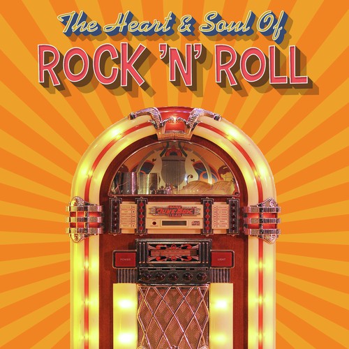The Heart & Soul Of Rock 'n' Roll