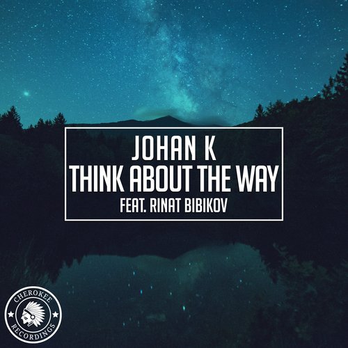 Think About The Way (Original Mix)