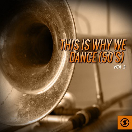 This Is Why We Dance (50's), Vol. 2