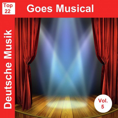 Top 22: Deutsche Musik Goes Musical, Vol. 5