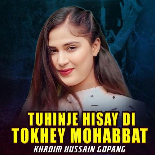 Tuhinje Hisay Di Tokhey Mohabbat