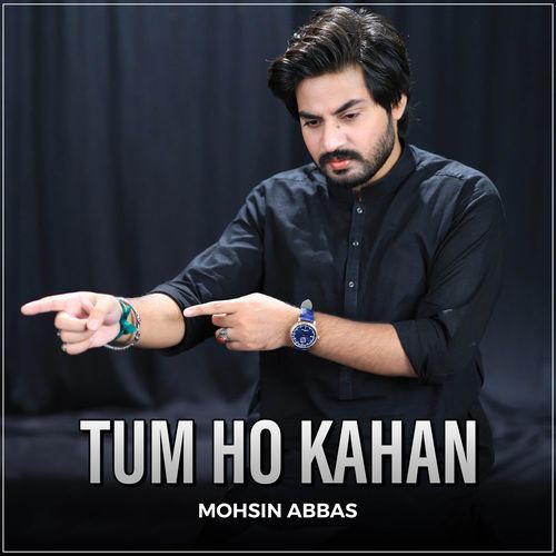 Tum Ho Kahan