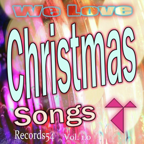 We Love Christmas Songs, Vol. 1.0