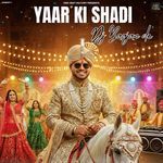 Yaar Ki Shadi DJ Baajan De