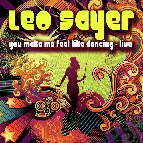 You Make Me Feel Like Dancing - Live