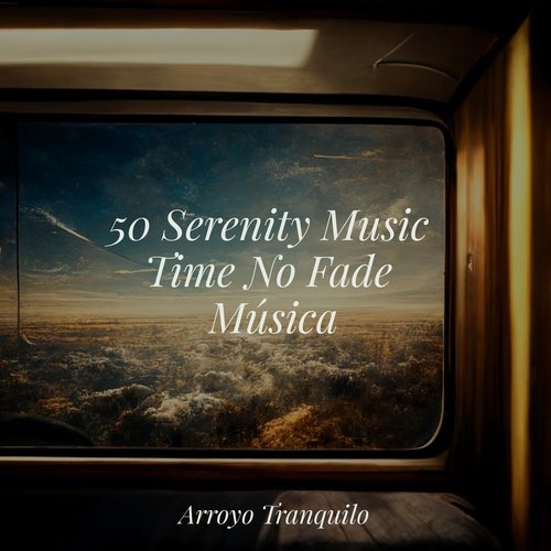 50 Serenity Music Time No Fade Música