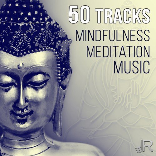 50 Tracks Mindfulness Meditation Music - Healing Sounds of Nature for Zen Meditation, Sleep Therapy, Serenity, Yoga, Spa, Massage, Reiki, Meditation for Beginners, Relax