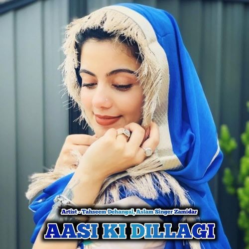 AASI KI DILLAGI