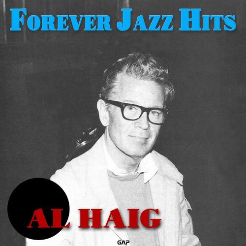 AL HAIG - FOREVER JAZZ HITS (알 헤이그 재즈 히트 모음)