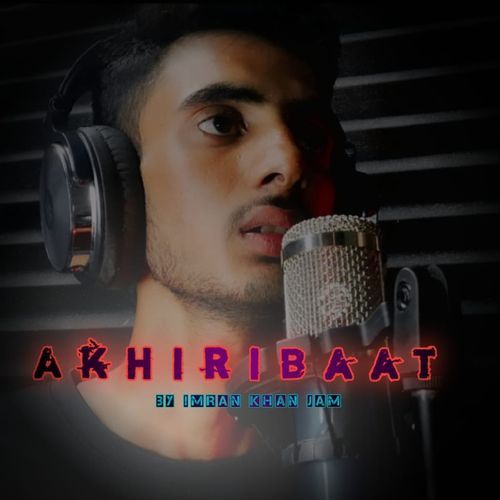 Aakhri baaat