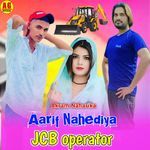 Aarif Nahediya JCB Operator