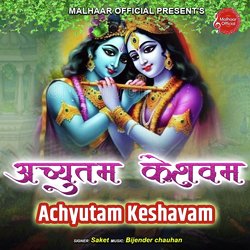 Achyutam Keshavam-GwEJcyZWb3g