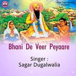 Bhani De Veer Peyaare
