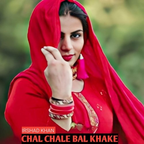 Chal Chale Bal Khake