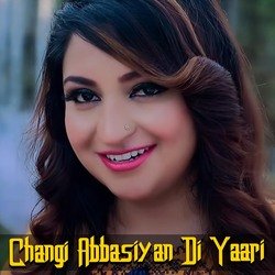 Changi Abbasiyan Di Yaari-HV0EdkdnBFc