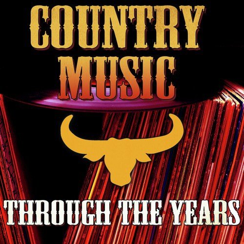 Country Music Through the Years