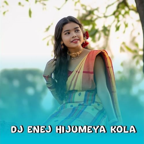 DJ Enej Hijumeya Kola