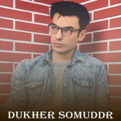 Dukher Somuddr