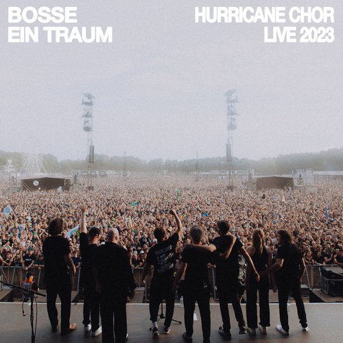 Ein Traum (Hurricane Chor Live 2023)