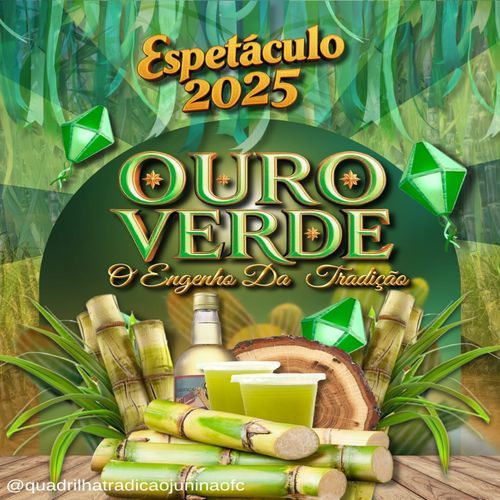 Espetáculo 2025- Ouro Verde- O Engenho da Tradição