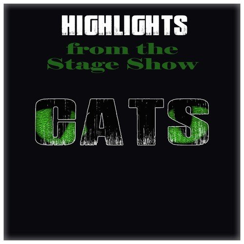 Highlights from the Stage Show "Cats"