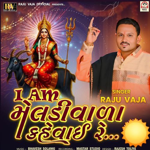 I Am Meldi Vada Kahevay Re