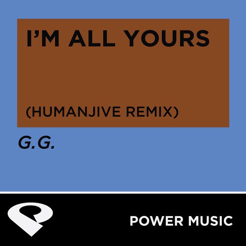 I'm All Yours (Humanjive Remix Radio Edit)