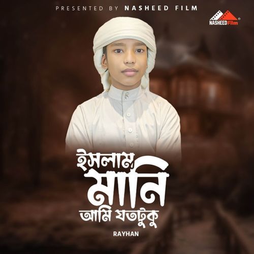 Islam Mani Ami Jototuku (Vocal Version)