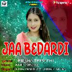 Jaa Bedardi Jaa