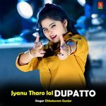 Jyanu Tharo Lal Dupatto