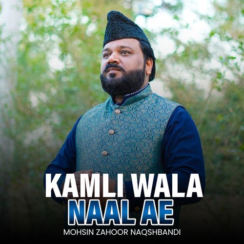 Kamli Wala Naal Ae