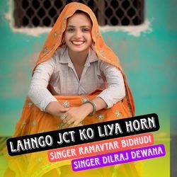 Lahngo JCT Ko Liya Horn by Ramavtar Bidhudi - Dilraj Deewana