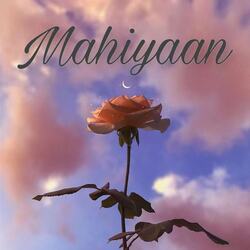 Mahiyaan-ADoiWwZpTwc