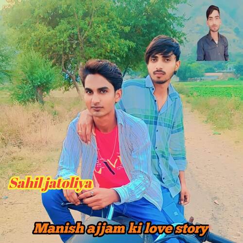 Manish ajjam ki love story