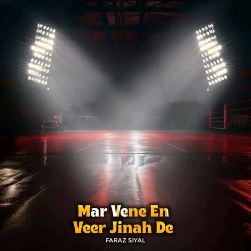 Mar Vene En Veer Jinah De