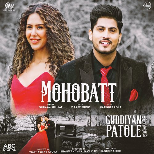 Mohobatt (From "Guddiyan Patole" Soundtrack)