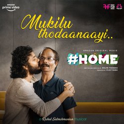 Mukilu Thodaanaayi (From &quot;Home&quot;)-NQA,AkZJVnE