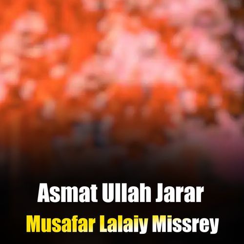 Musafar Lalaiy Missrey