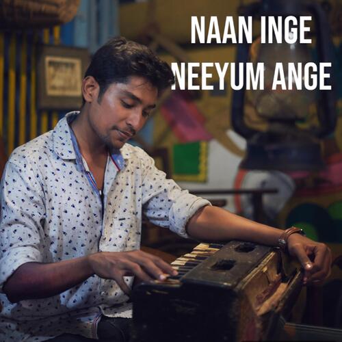 Naan Inge Neeyum Ange