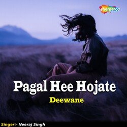 Pagal Hee Hojate Deewane-PwcRZ0VkB1Y