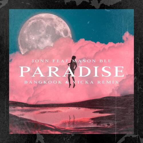 Paradise (Bangkook &amp; Vicka Remix)_poster_image