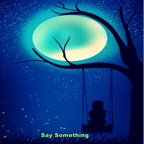 Say Something_poster_image