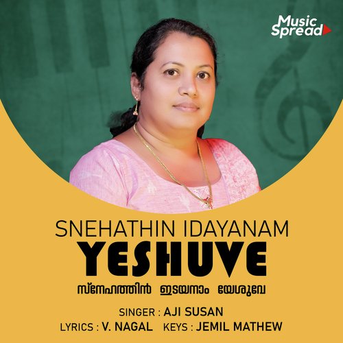 Snehathin Idayanam Yeshuve