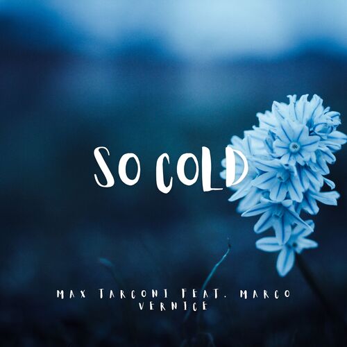 So Cold (feat. Marco Vernice)