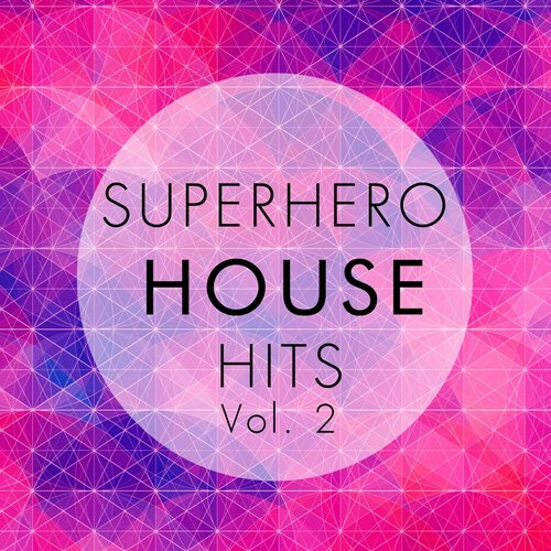 Superhero House Hits, Vol. 2