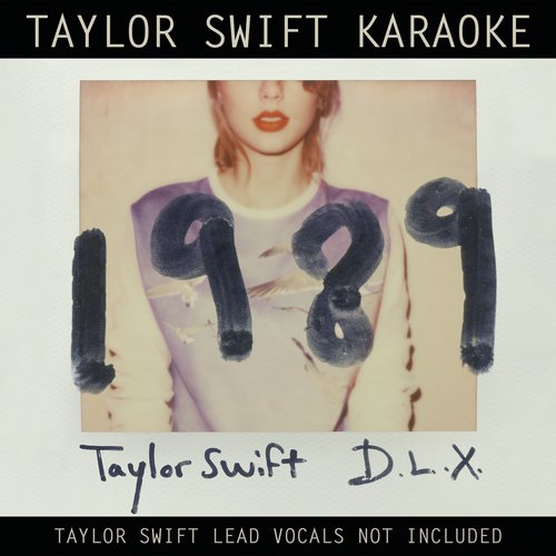 Taylor Swift Karaoke: 1989 (Deluxe)